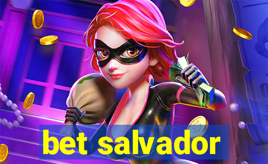 bet salvador